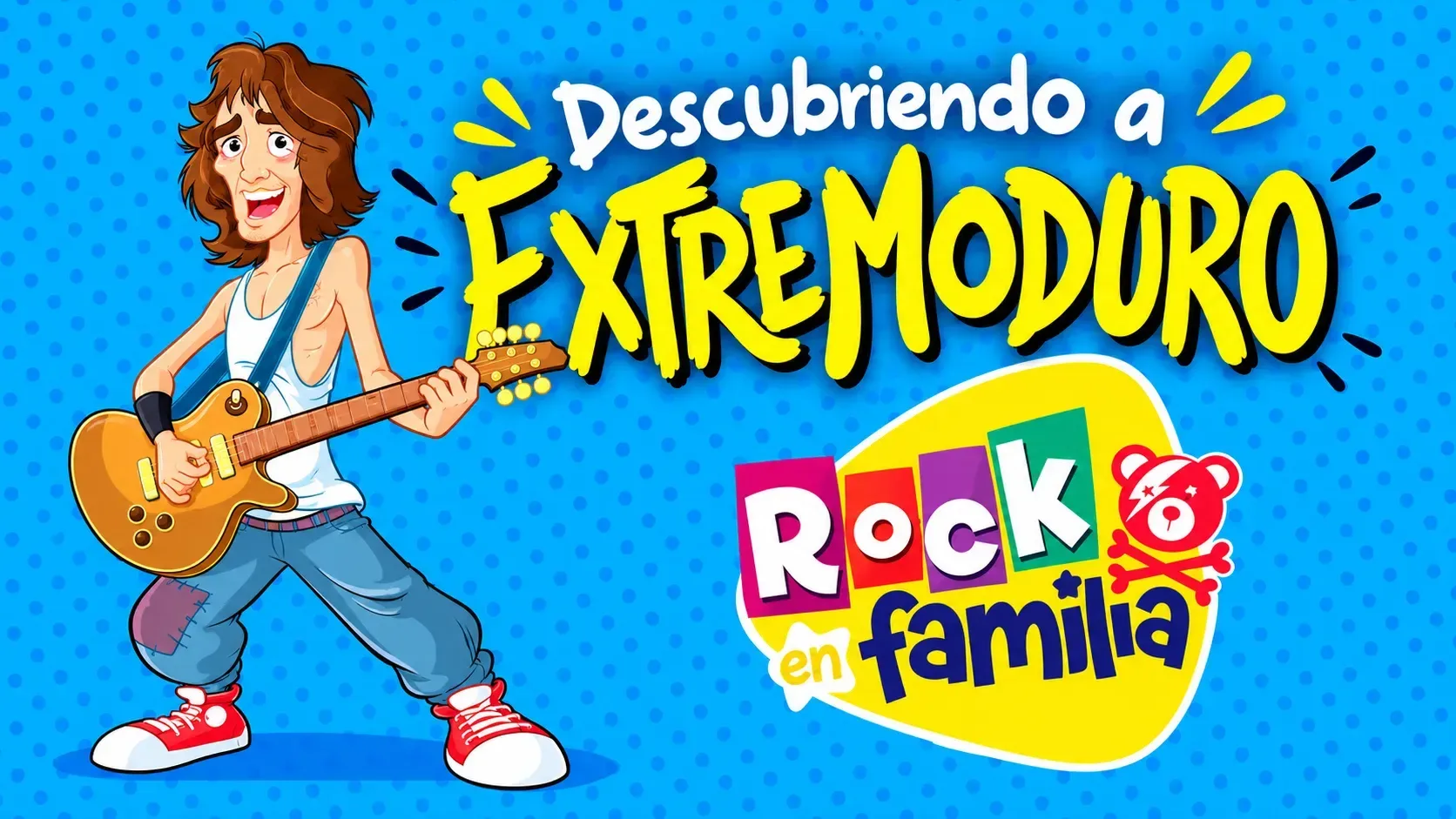 Cartel de Rock en Familia: Descubriendo a Extremoduro